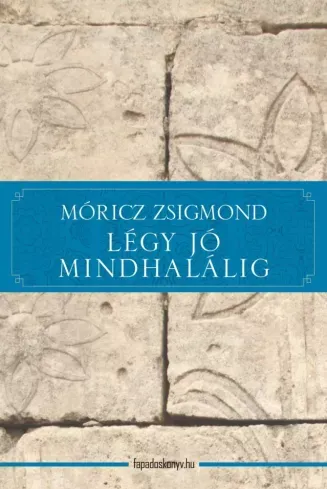 Kihagyhatatlan ajánlat Légy jó mindhalálig - E-könyv