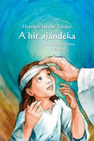 A hit ajándéka - E-könyv Vedd meg most