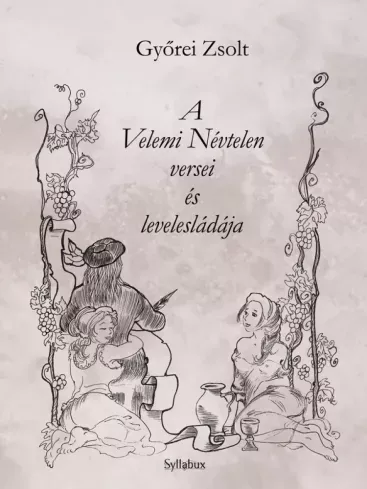 A Velemi Névtelen versei és levelesládája - E-könyv Bestseller