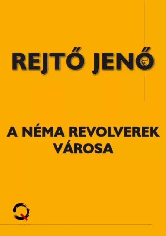 A néma revolverek városa - E-könyv Csak ma