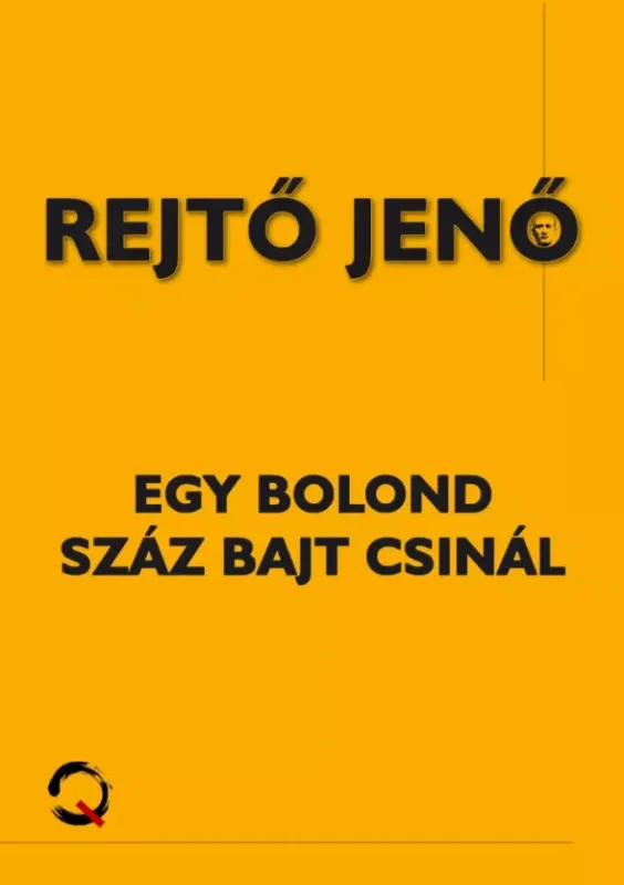 Végkiárusítás Egy bolond száz bajt csinál - E-könyv