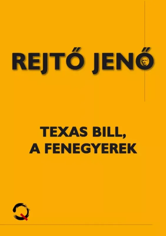 Legkelendőbb Texas Bill, a fenegyerek - E-könyv