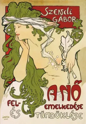 A nő felemelkedése és tündöklése - E-könyv Gyors szállítás
