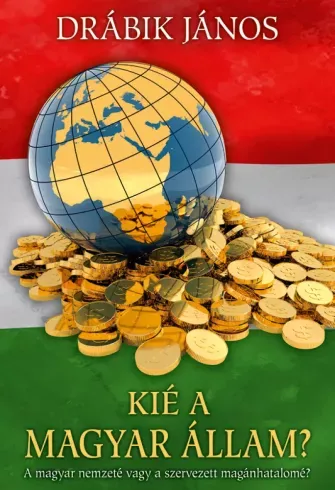 Kié a magyar állam? - E-könyv Rendeld meg most