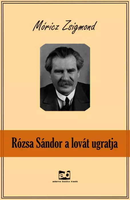 Rózsa Sándor a lovát ugratja - E-könyv Exkluzív ajánlat