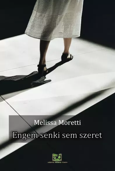 Gyors szállítás Engem senki sem szeret - E-könyv