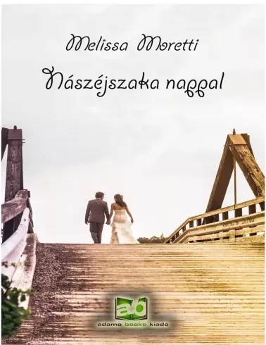 Nászéjszaka ​nappal - E-könyv Kedvezményes ár