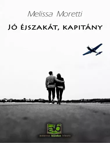 Legkelendőbb Jó éjszakát, kapitány - E-könyv