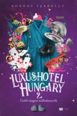 Luxushotel, Hungary 2. - E-könyv Kedvezmény