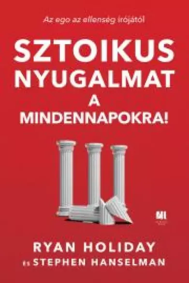 Sztoikus nyugalmat a mindennapokra! - E-könyv Különleges ajánlat