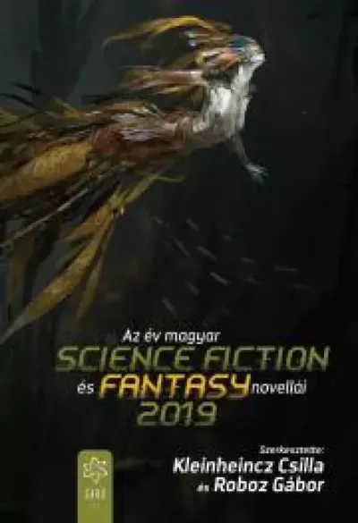 Az év magyar science fiction és fantasynovellái 2019 - E-könyv Utolsó esély