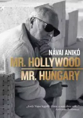 Mr. Hollywood / Mr. Hungary - E-könyv Szuper akció