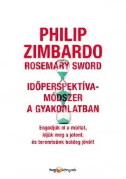 Időperspektíva-módszer a gyakorlatban - E-könyv Bestseller