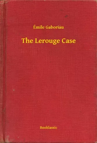 The Lerouge Case - E-könyv Legnépszerűbb