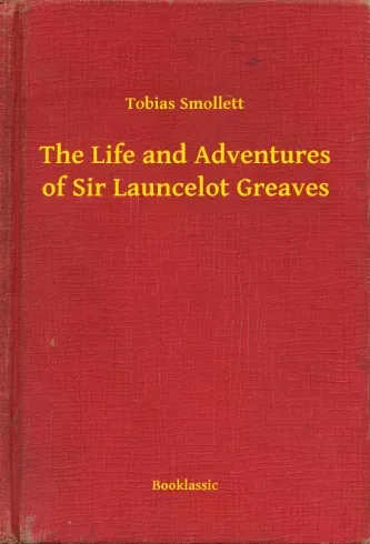 Expressz kézbesítés The Life and Adventures of Sir Launcelot Greaves - E-könyv