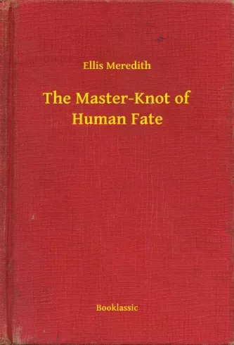 The Master-Knot of Human Fate - E-könyv Szuper akció