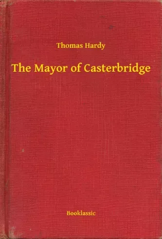 Rendeld meg most The Mayor of Casterbridge - E-könyv