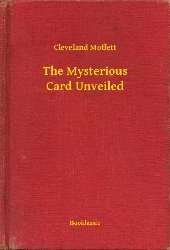 The Mysterious Card Unveiled - E-könyv Azonnal elérhető