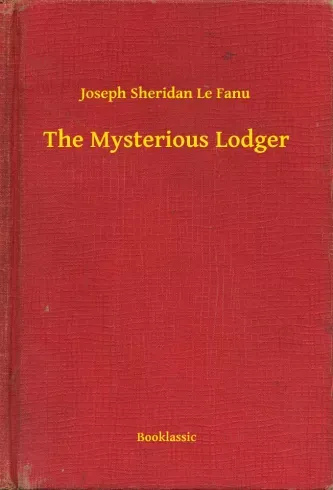 The Mysterious Lodger - E-könyv Gyors kiszállítás