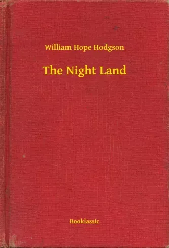 Legjobb ár The Night Land - E-könyv