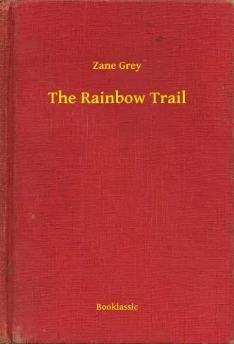Szezonális akció The Rainbow Trail - E-könyv