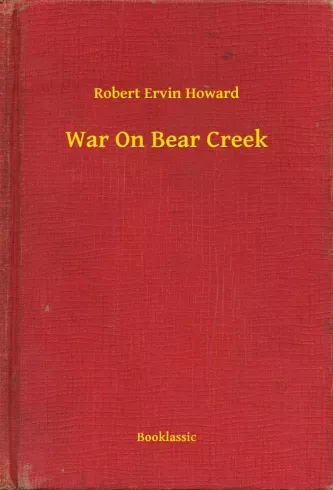 Olcsó War On Bear Creek - E-könyv