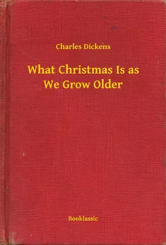 Vásárlói kedvenc What Christmas Is as We Grow Older - E-könyv