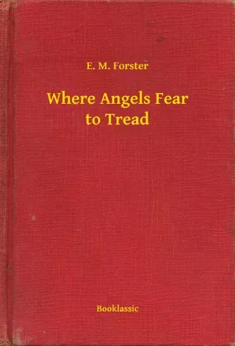 Where Angels Fear to Tread - E-könyv Outlet