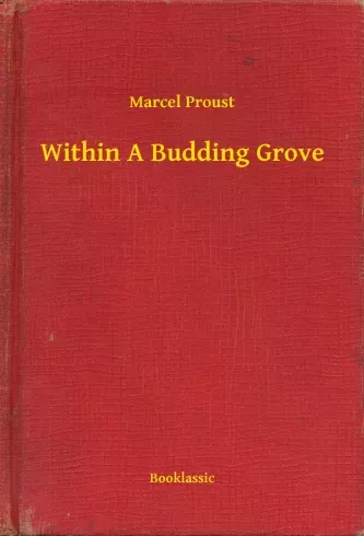 Within A Budding Grove - E-könyv Korlátozott ajánlat