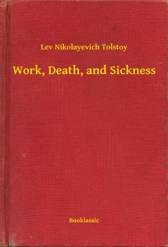 Work, Death, and Sickness - E-könyv Vedd meg most