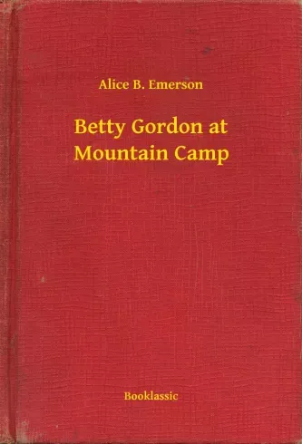 Vedd meg most Betty Gordon at Mountain Camp - E-könyv