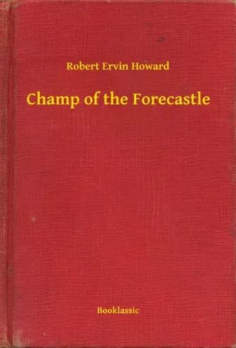 Champ of the Forecastle - E-könyv Expressz kézbesítés
