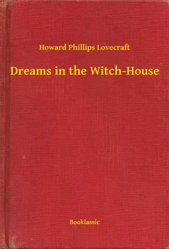 Dreams in the Witch-House - E-könyv Exkluzív ajánlat
