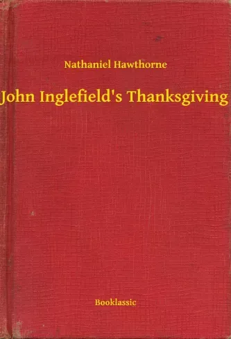 John Inglefield's Thanksgiving - E-könyv Ne maradj le