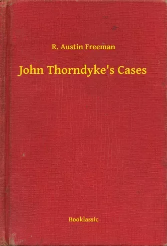 John Thorndyke's Cases - E-könyv Szuper akció