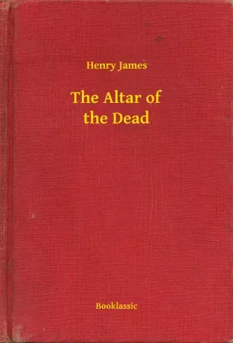 Vedd meg online The Altar of the Dead - E-könyv