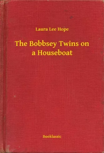 The Bobbsey Twins on a Houseboat - E-könyv Szezonális akció