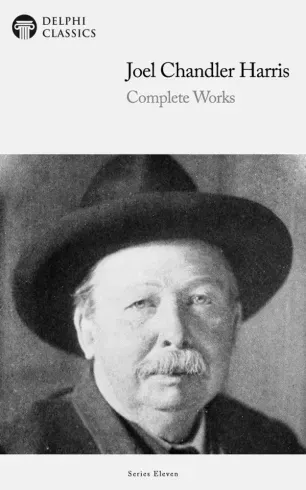 Exkluzív ajánlat Delphi Complete Works of Joel Chandler Harris (Illustrated) - E-könyv