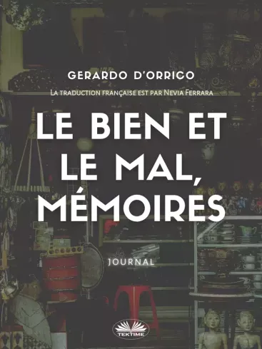 Le Bien Et Le Mal, Mémoires - E-könyv Azonnal elérhető