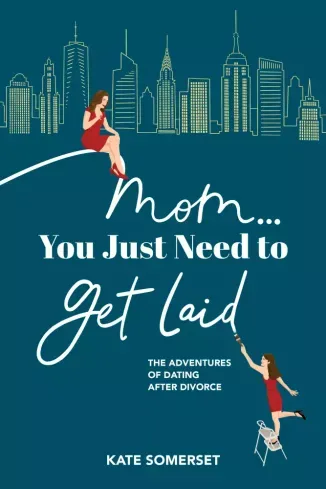 Mom You Just Need To Get Laid - E-könyv Akció