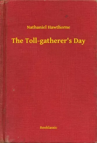 The Toll-gatherer's Day - E-könyv Kedvezményes ár