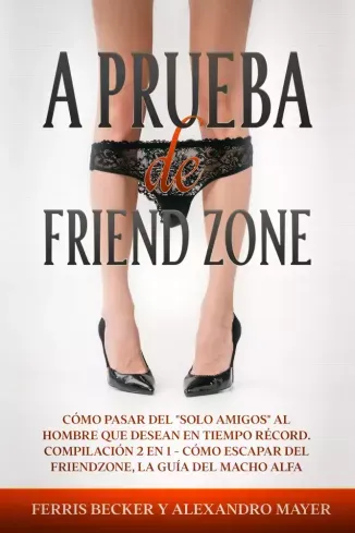 Szuper ajánlat A Prueba de Friendzone - E-könyv
