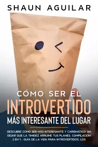 Biztonságos fizetés Cómo Ser el Introvertido más Interesante del Lugar - E-könyv