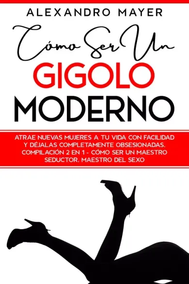 Cómo ser un Gigolo Moderno - E-könyv Különleges ajánlat