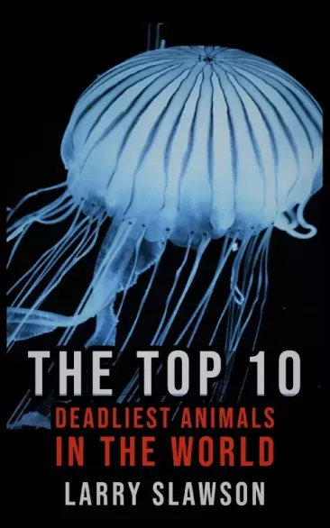 The Top 10 Deadliest Animals in the World - E-könyv Bestseller