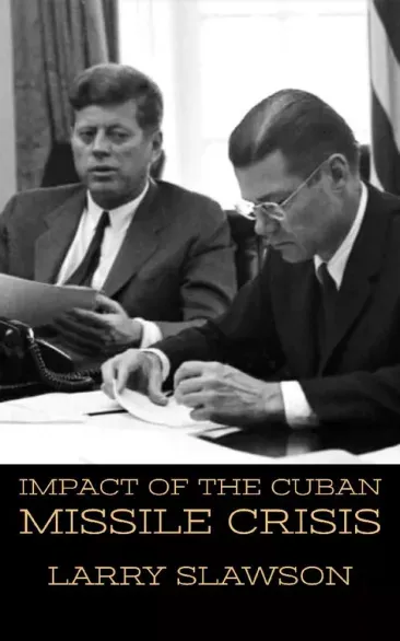 Impact of the Cuban Missile Crisis - E-könyv Biztonságos vásárlás