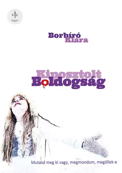Kedvezményes ár Kiposztolt boldogság - E-könyv