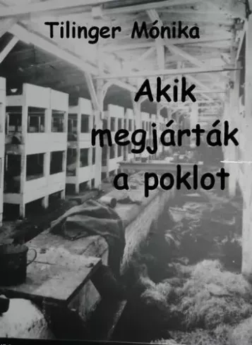 Akik megjárták a poklot - E-könyv Biztonságos vásárlás
