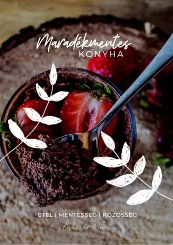 Maradékmentes konyha - E-könyv Ne maradj le