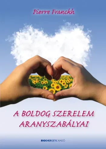 A boldog szerelem aranyszabályai - E-könyv Bestseller